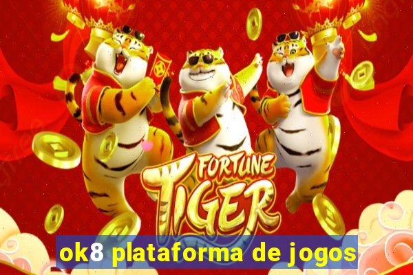 ok8 plataforma de jogos